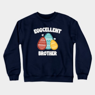 Eggcellent Brother Crewneck Sweatshirt